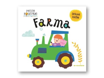 Petite Boutique Farma, látková knižka | Véronique Petit 9788056707050