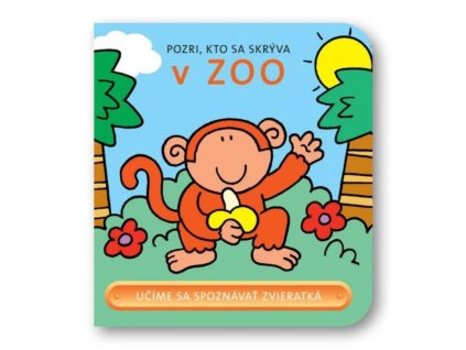 Kniha Pozri, kto sa skrýva v ZOO 9788081070235