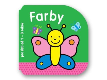 Kniha Farby | 1-3 roky 9788081078293