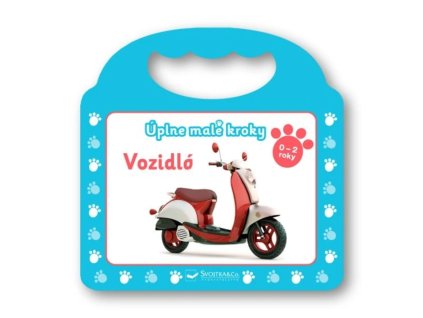Kniha Úplne malé kroky - Vozidlá 9788056707326