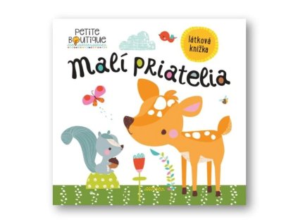 Petite Boutique Malí priatelia, látková knižka | Véronique Petit 9788056707043