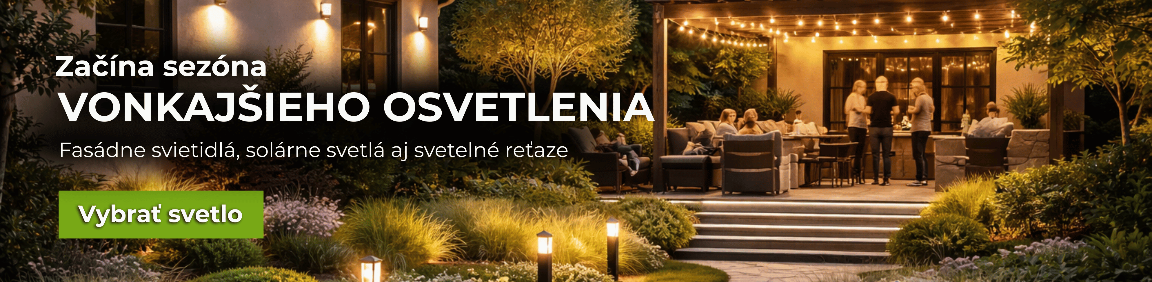 Začína sezóna vonkajšieho osvetlenia
