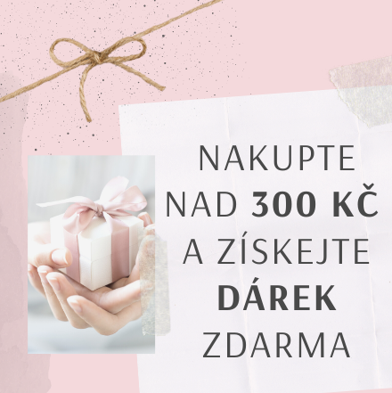 Máme pro vás dárky již při objednávce za 300 Kč
