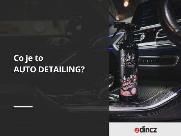 Co je to auto detailing?
