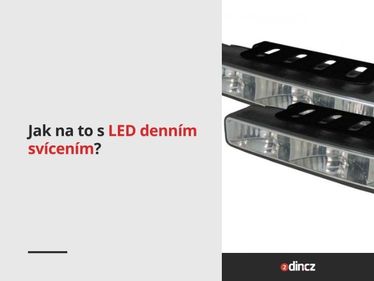 Jak na to s LED denním svícením?