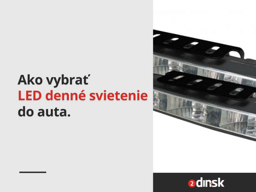 Ako na LED denné svietenie?