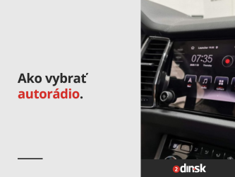 Ako vybrať autorádio?