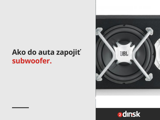 Ako do auta zapojiť subwoofer?