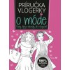 16500780 prirucka vlogerky o mode