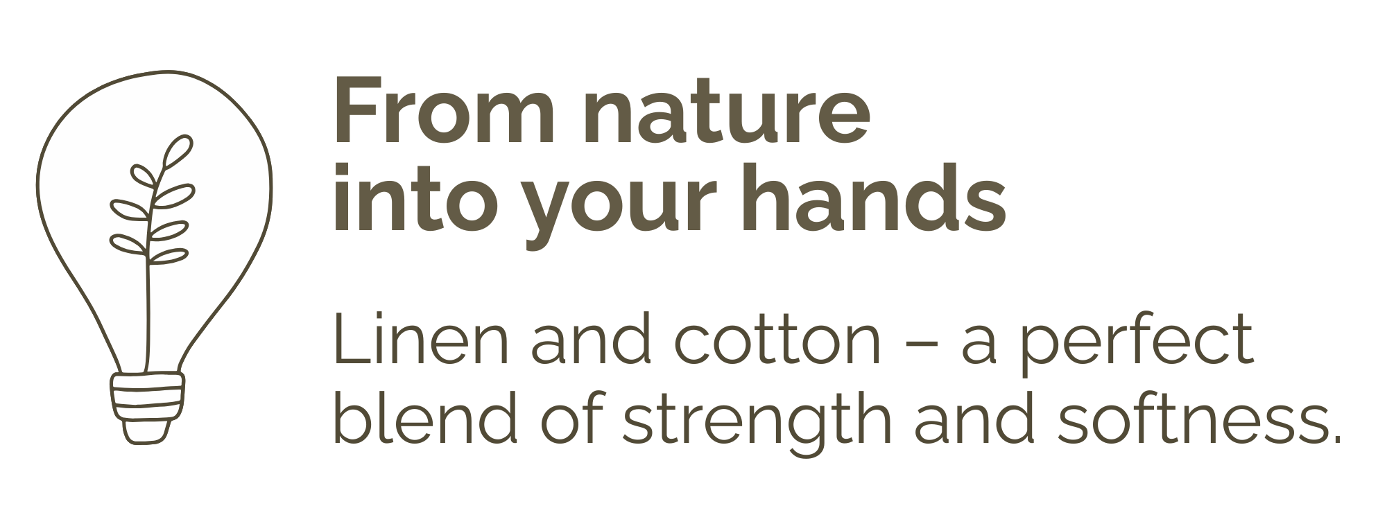 From Nature into your Hands