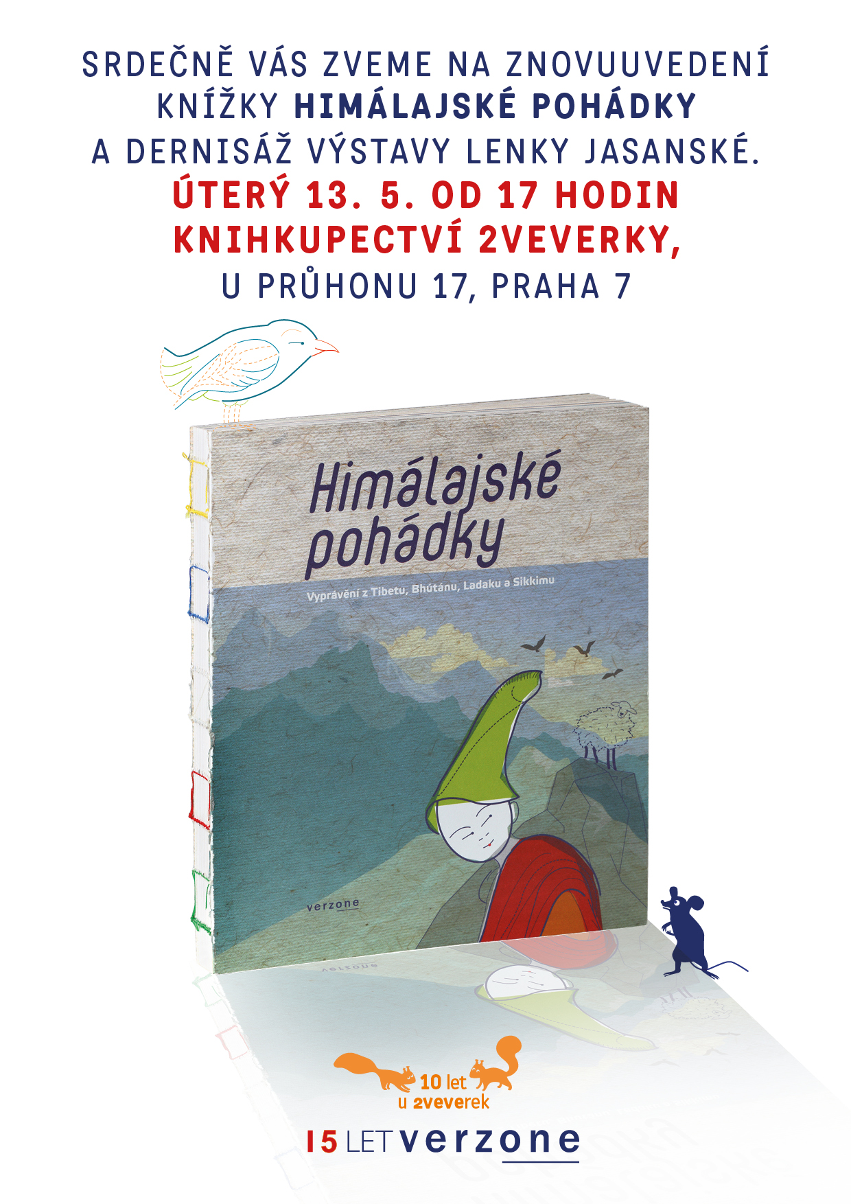 Himálajské pohádky znovuuvedení a dernisáž výstavy Lenky Jasanské