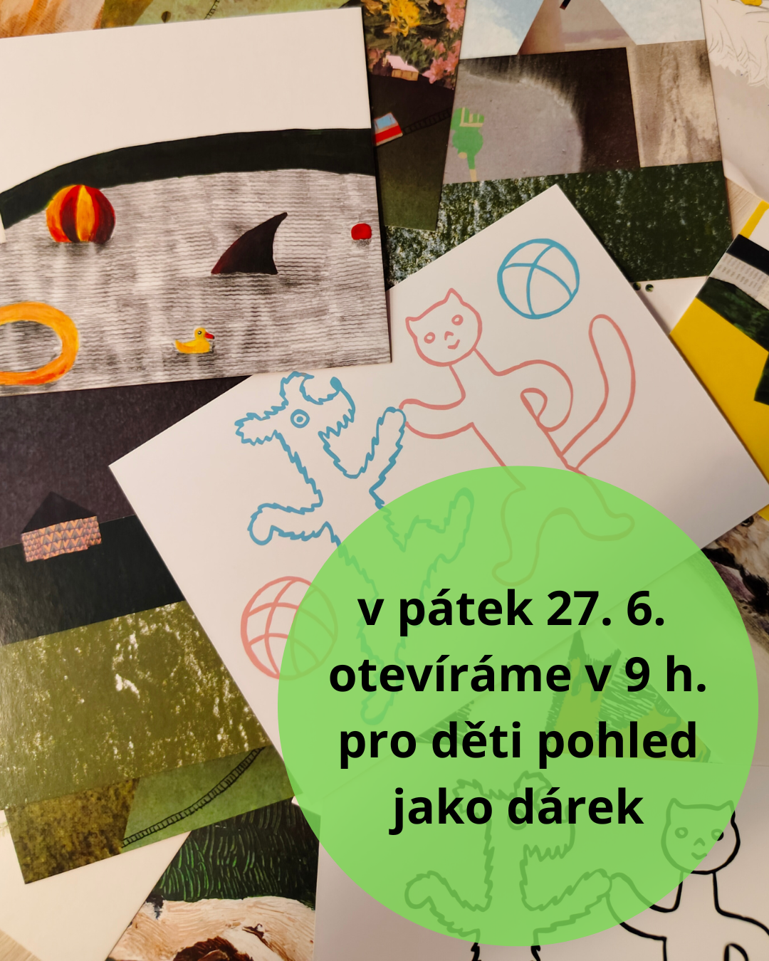 27. 6. otevíráme v 9 ráno