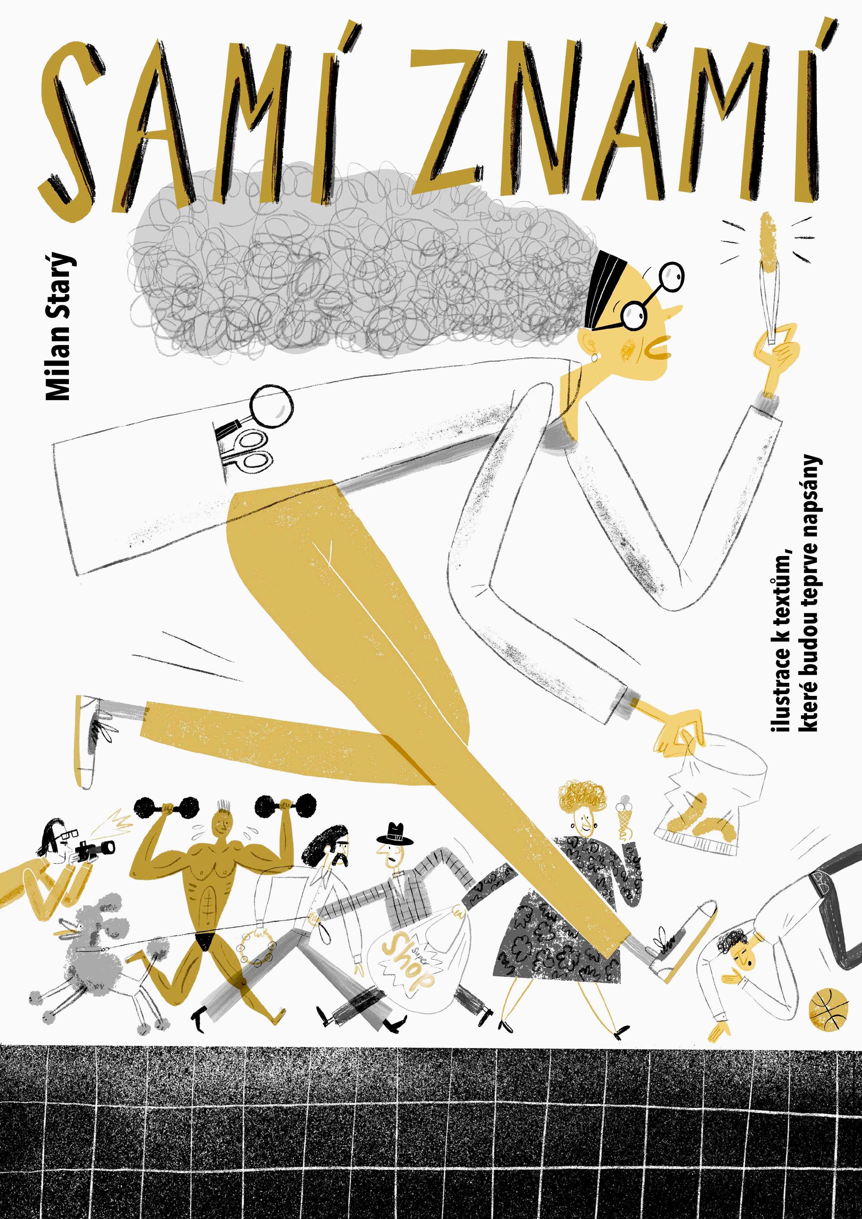 Milan Starý: Samí známí