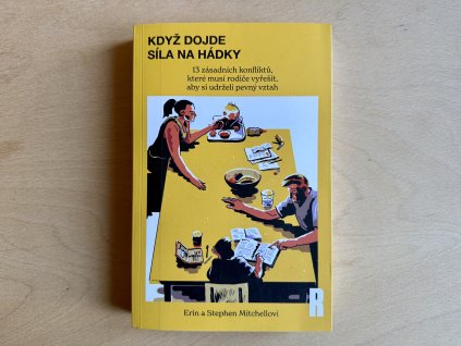 Když dojde síla na hádky