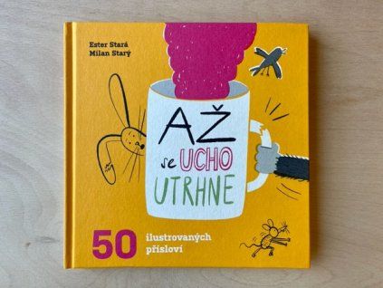 Až se ucho utrhne