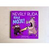 Nevrlý Ruda říká MOJE!