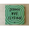 Jedna dvě - slyšíme