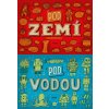 pod zemi pod vodou