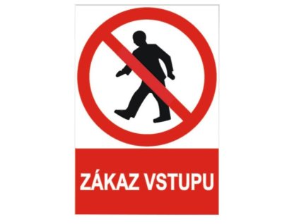 40700238 Tabulka bezpecnostni samolepka A4 Zakaz vstupu 0a