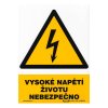 tabulka - VYSOKÉ NAPĚTÍ - ŽIVOTU NEBEZPEČNO 210x297mm (A4) PH