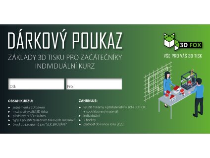 3D FOX Dárkový poukaz Základy 3D tisku pro začátečníky individuální kurz
