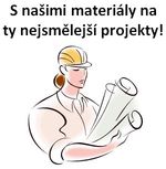 Nejsmělejší projekty