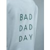 3v1 Pánské tričko "Bad dad day" | bílá