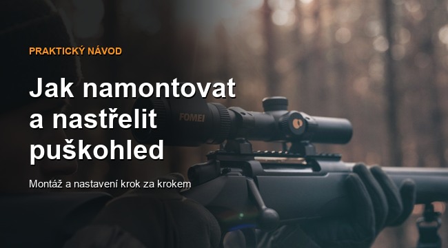 Jak namontovat a nastřelit puškohled na zbraň
