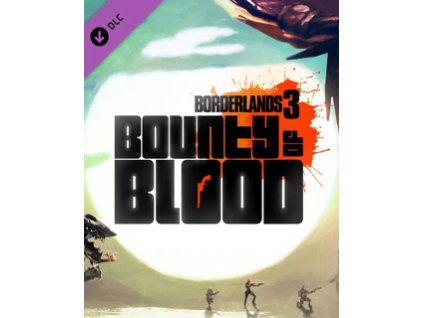 ESD Borderlands 3 Bounty of Blood
