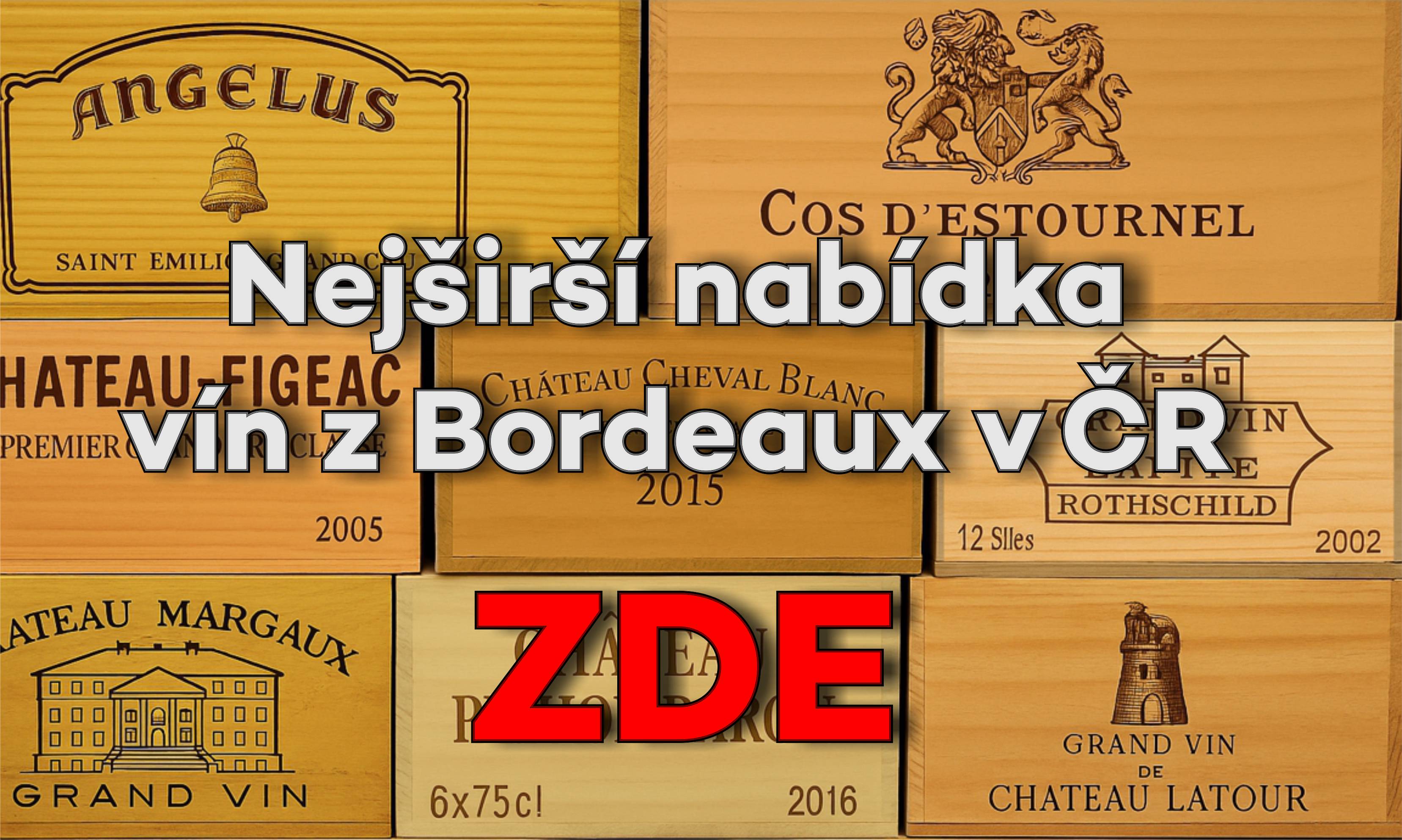 Nejširší nabídka Bordeaux vín