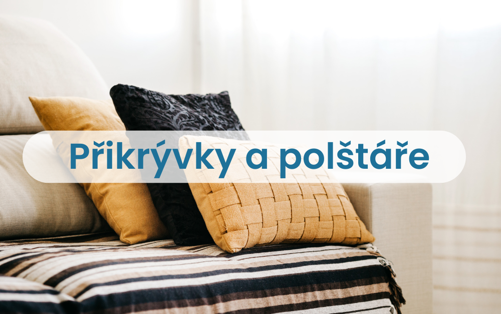 Přikrývky a polštáře