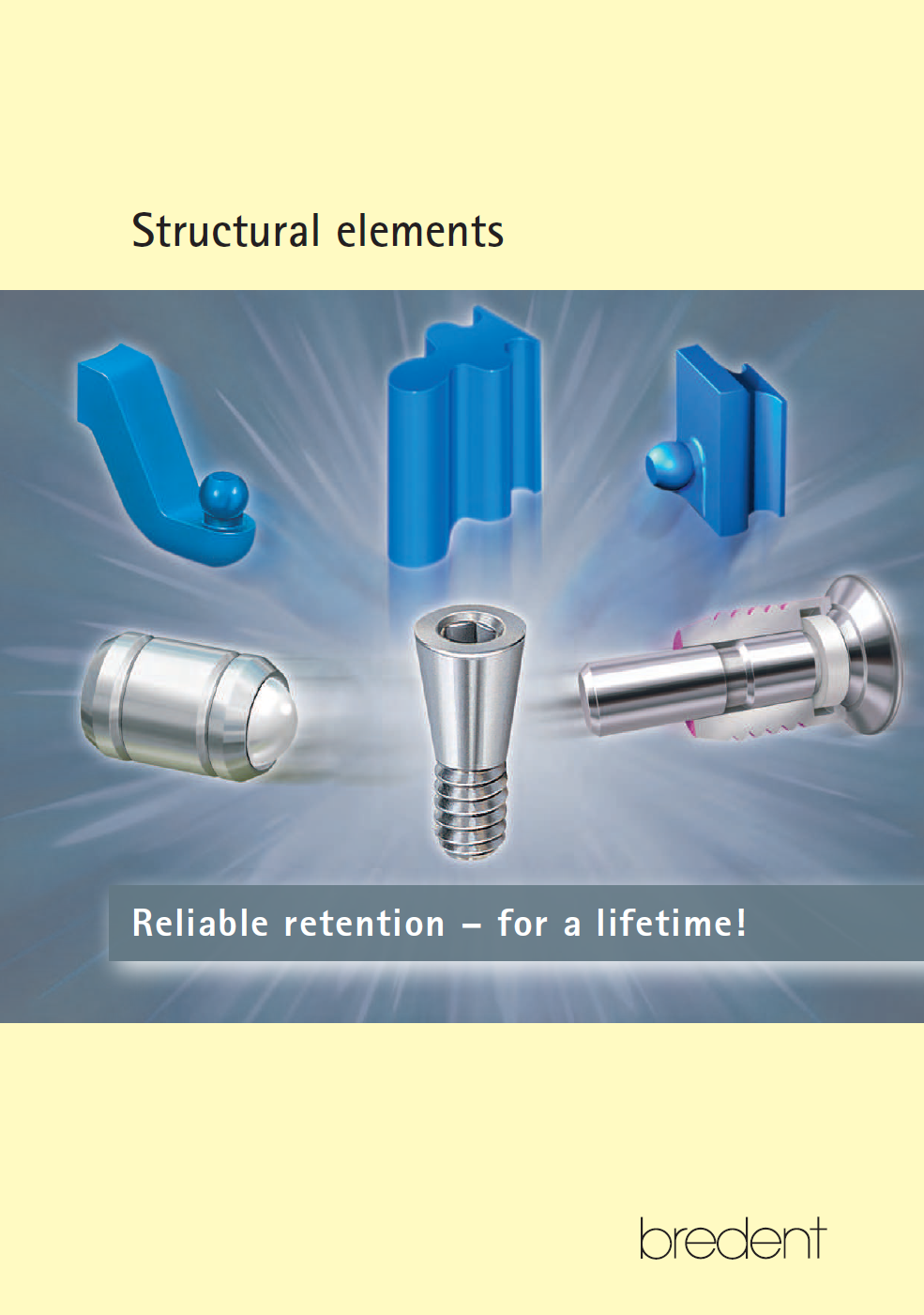 Structural elements Reliable retention