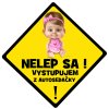 samolepka na auto nelep sa vystupujem z autosedacky 3107538