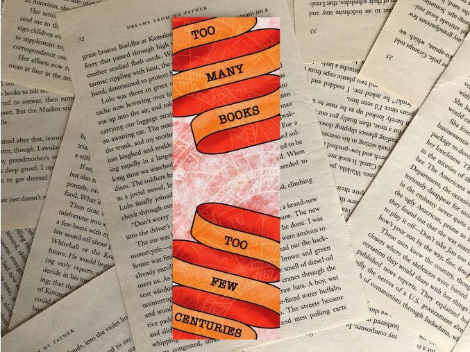 Záložka: Too many books, too few centuries
