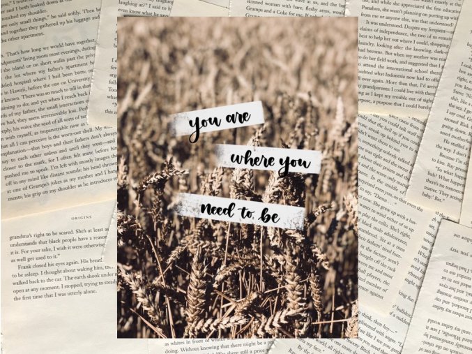 Art print: where you need to be