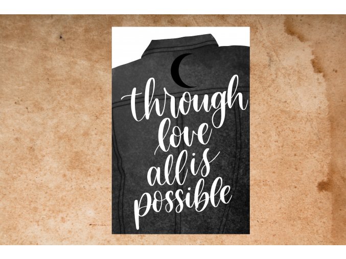 Art print: Through love all is possible