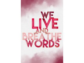 Art print: We live and breathe words