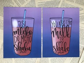 Art print: Jsi mléko do mého shaku/You're the milk
