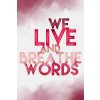 Art print: We live and breathe words
