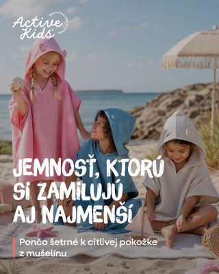 Po každom kúpaní mäkké objatie. Detské mušelínové pončo Organic ActiveKids je vyrobené z jemnej BIO organickej bavlny,...