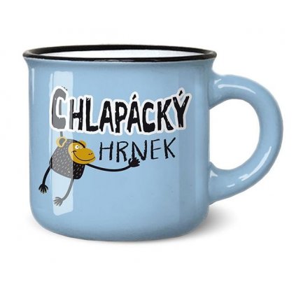 Mini hrnček, Chlapácky hrnček