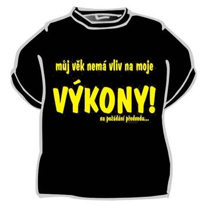 Tričko – Môj vek nemá vplyv na moje výkony, veľ. XL