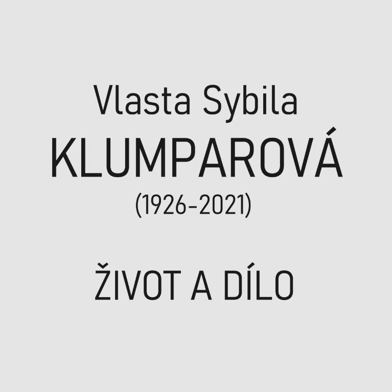Vlasta Sybila Klumparová - tichá síla českého umění 20.stol