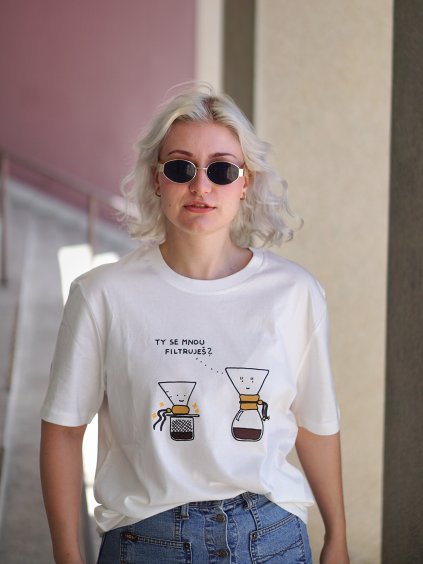 Triko Ty se mnou filtruješ? v bílé unisex