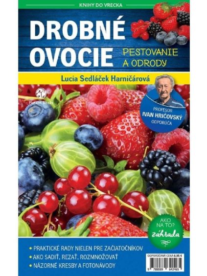 Drobné ovocie Pestovanie a odrody Lucia Harničárová