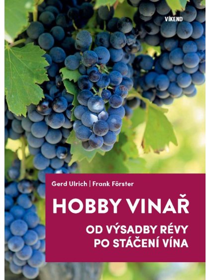 large hobby vinar od vysadby revy po staceni vina