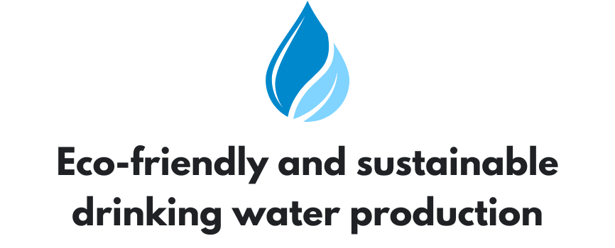 Ecological and sustainable production of drinking water