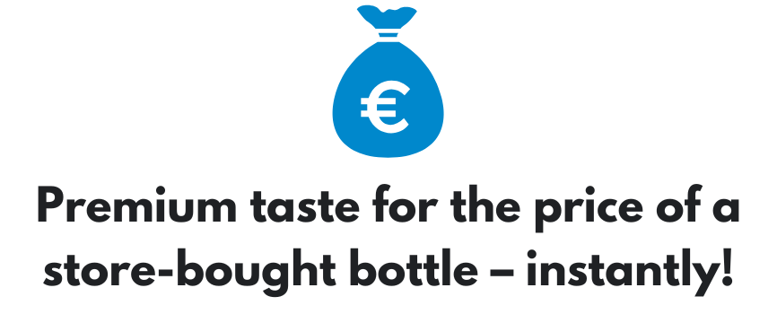 Premium taste at the price of bottled water