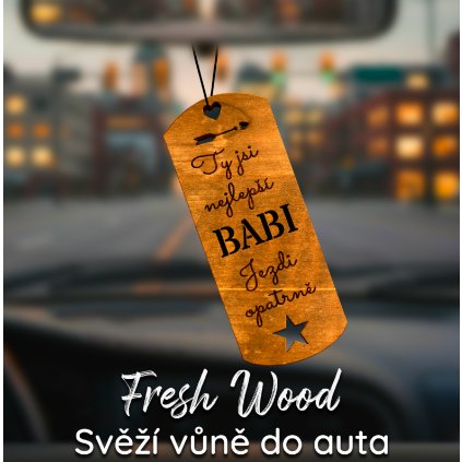 Dřevěná vůně do auta – Fresh Wood Pro babičky