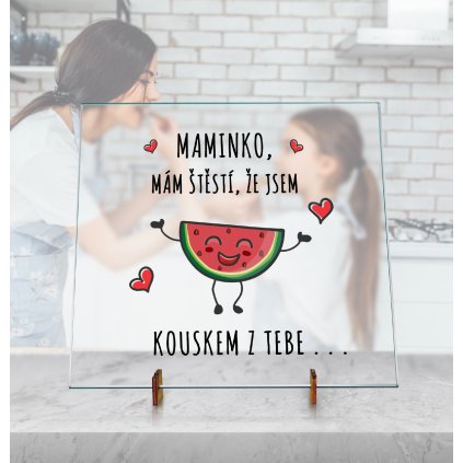Dekorační Skleněná deska - Maminko kousek z tebe